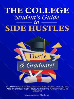 cover image of The College Student's Guide to Side Hustles